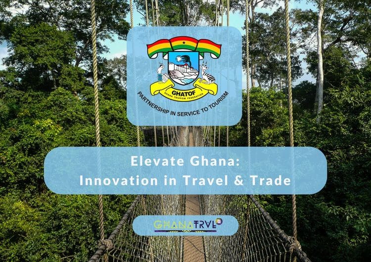 Elevate Ghana: Innovation in Travel & Trade